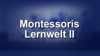 Montessoris Lernwelt II [upl. by Doro]