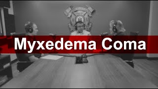 AFR EMS Case Studies Myxedema Coma [upl. by Thebazile182]