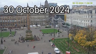 30 October 2024  Glasgows George Square webcam [upl. by Yknip]