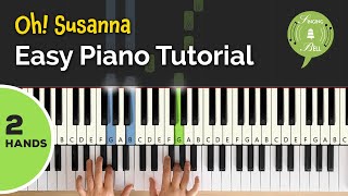 Oh Susanna on the Piano 2 Hands  Easy Piano Tutorial for Beginners [upl. by Ajoop339]