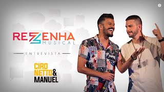 Rezenha Musical  Ciro Netto e Manuel 39 [upl. by Dukey]