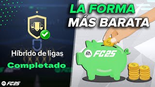 HÍBRIDO DE LIGAS FC 25 COMPLETADO  ✅  LA FORMA MÁS BARATA   SBC AVANZADO DE FC25  🔥 [upl. by Auhsuj]