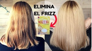 ALISA EL CABELLO NATURALMENTE CON MAIZENA y ELIMINA EL FRIZZ  MODO MAYA DIY [upl. by Willetta]