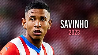 Savinho 2023  Best Skills Goals amp Assists  HD [upl. by Atiana]