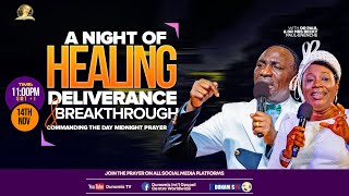 COMMANDING THE DAYA NIGHT OF HEALING DELIVERANCE AND BREAKTHROUGH REBROADCAST 14112024 [upl. by Ronna]