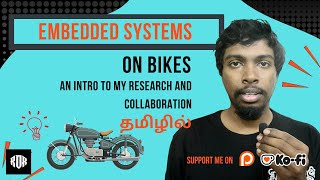 Embedded Systems on Bikes My Research and Collaboration in Tamil [upl. by Lyudmila]