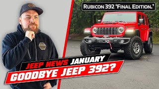 Final Edition 2024 Jeep Wrangler 392  Jeep News January [upl. by Mayrim]