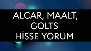 Alcar Maalt Golts Hisse yorum [upl. by Viradis]