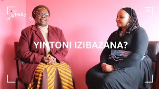 Isiqendu 17 Yintoni izibazana [upl. by Ress]