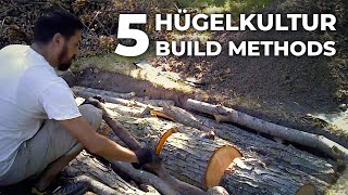 5 Ways to Build a HÜGELKULTUR Garden Bed [upl. by Rramel]