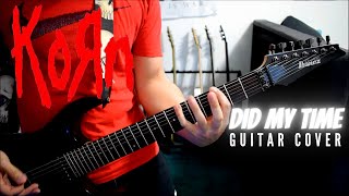 Korn  Did My Time Guitar Cover [upl. by Eluj]