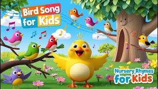 Bird Song for Kids  Fun amp Educational Nursery Rhyme with Animal Sounds  Learn Bird Names [upl. by Dido978]