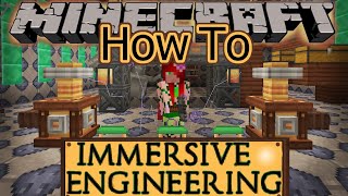 Minecraft Immersive Engineering How To 1182 [upl. by Enimrej698]