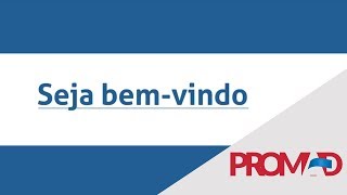 Bem vindo ao PROMAD [upl. by Aldous895]