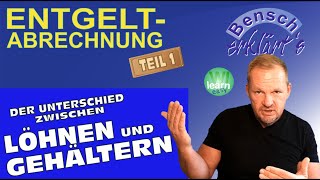 Entgeltabrechnung Teil 1 Der Unterschied zwischen Lohn und Gehalt [upl. by Asha273]