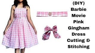 DIY Barbie Movie Pink Gingham Dress Cutting amp Stitching Detailed Video [upl. by Walley]