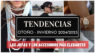 LAS JOYAS Y ACCESORIOS MÁS ELEGANTES  Tendencias de moda otoño invierno 2024 2025 [upl. by Skcirdnek]