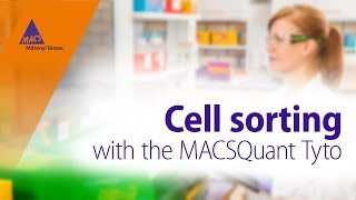 Cell sorting with the MACSQuant Tyto [upl. by Nowad]