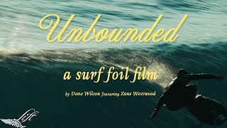 UNBOUNDED  A SURF FOIL FILM [upl. by Letsirk17]