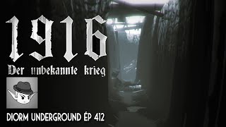 1916 Der Unbekannte Krieg  Diorm Underground Ép412 [upl. by Yhtac]