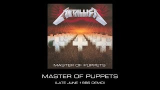 Metallica Master of Puppets Late June 1985 Demo [upl. by Sunshine]