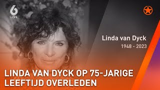 ACTRICE LINDA VAN DYCK OVERLEDEN  SHOWNIEUWS [upl. by Tdnerb968]