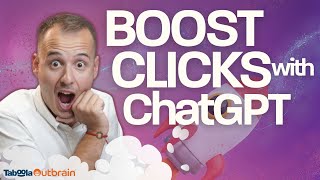 Boost Clicks with ChatGPT Taboola amp Outbrain [upl. by Sera]