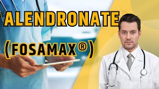 What is ALENDRONATE Fosamax What is Alendronate used for Alendronate Dose Uses and Side Effects [upl. by Lamiv]