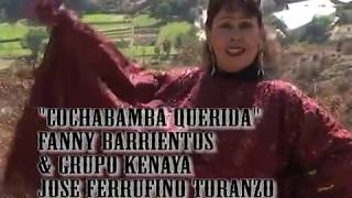 COCHABAMBA QUERIDA CUECA Fanny Barrientos y Grupo Kenaya [upl. by Nimrak]