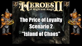 Price of Loyalty Campaign Scenario 2  FHeroes2 Heroes of Might and Magic 2 Resurrected [upl. by Byrd901]