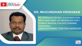 Craniovertebral Junction Anomalies  CVJ  Neuro Surgeon  Dr Mugundhan Krishnan  IMA  JIMA [upl. by Merriman]