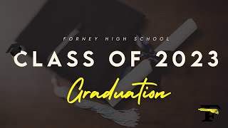 Forney High School Class of 2023 Graduation [upl. by Anyt180]