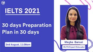 How to prepare for IELTS in 3o days  IELTS 2021  Megha Bansal  LeapScholar IELTS 2021 [upl. by Eulalia314]