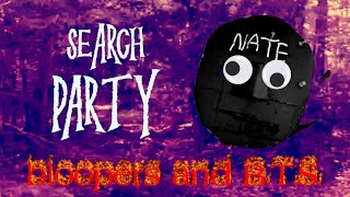 Search party Bloopers and behind the scenes [upl. by Adena334]