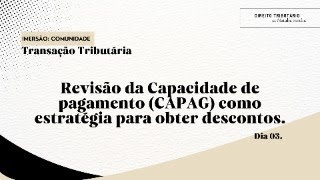 Revisão de Capacidade de pagamento capag como estratégia para obter descontos [upl. by Swaine]