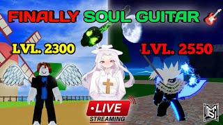 TIME TO GET SOUL GUITAR 🎸 IN BLOX FRUITS HINDI  MARATHON LIVE STREAM  roblox bloxfruits [upl. by Eitsym]