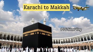 Karachi to Makkah  Kabbah  Safa Marwah  POV Video [upl. by Gothar638]