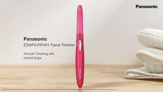 Panasonic ESWF61RP401 Facial Trimmer for Women [upl. by Carpio293]