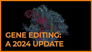 Gene Editing A 2024 Update with Dr Ilya Finkelstein and Dr Stephen C Ekker [upl. by Castle]