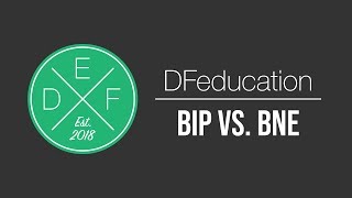 BIP vs BNE  DFeducation [upl. by Messab]