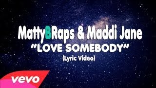 Maroon 5  Love Somebody MattyBRaps amp Maddi Jane Cover Lyrics [upl. by Llehsad904]