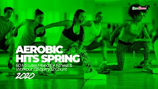 Aerobic Hits Spring 2020 135 bpm32 count 60 Minutes Mixed for Fitness amp Workout [upl. by Holcomb]