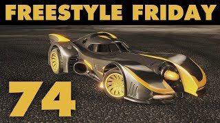 89 BATMOBILE  Freestyle Friday 74 Rocket League Goals amp Fails [upl. by Einnaf909]