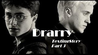 Drarry TextingStory  Part 3 Drunk moment of honesty [upl. by Neuburger208]