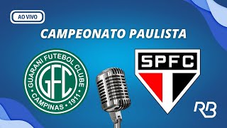 🔴 Guarani X São Paulo  Campeonato Paulista  25022024 [upl. by Yeltihw]