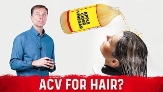 Is It Safe To Use Apple Cider Vinegar For Hair – Dr Berg [upl. by Wootan]