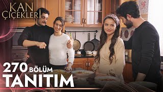 Kan Çiçekleri 270 Bölüm Tanıtımı [upl. by Ytinirt]