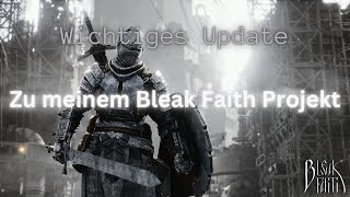 Bleak Faith Forsaken Persönliches Update [upl. by Lauraine]