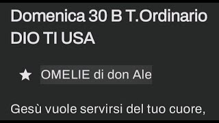 Domenica 30 B TOrdinario DIO TI USA [upl. by Jillie244]