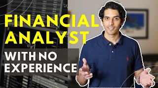 How to get a Financial Analyst job with no experience  What you need to know [upl. by Tory544]